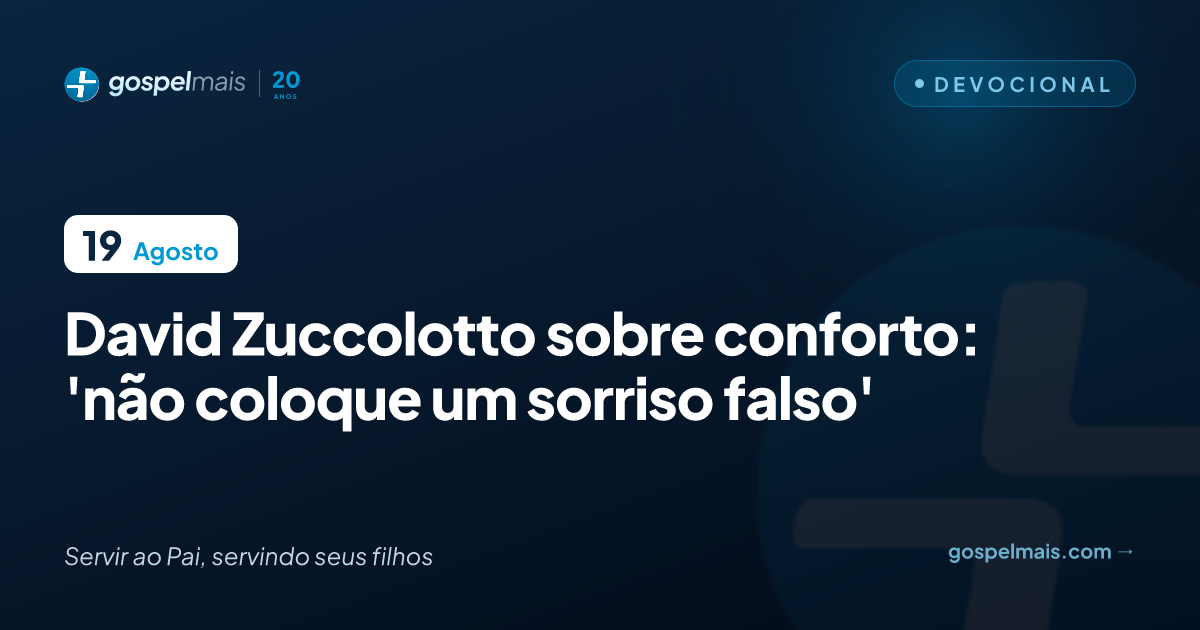 David Zuccolotto sobre conforto: ‘Não coloque um sorriso falso’